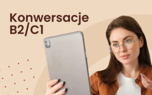 KONWERSACJE B2-C1